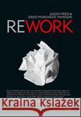 Rework Jason Fried, David Heinemeier Hansson 9788328901834