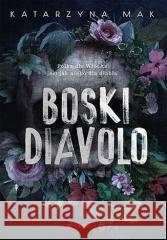 Boski Diavolo Katarzyna Mak 9788328901919