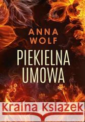 Piekielna umowa Anna Wolf 9788328901926