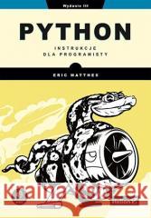 Python Data Science. Niezbędne narzędzia do... w.2 Eric Matthes 9788328904309