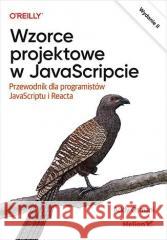 Wzorce projektowe w JavaScripcie w.2 Addy Osmani 9788328905481