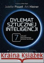 Dylemat sztucznej inteligencji. 7 zasad... Juliette Powell, Art Kleiner 9788328907331