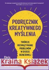 Podręcznik kreatywnego myślenia... Chris Griffiths, Melina Costi, Caragh Medlicott 9788328908697