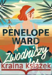 Zwodniczy los Penelope Ward 9788328909168