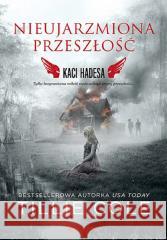 Nieujarzmiona przeszłość. Kaci Hadesa Tillie Cole 9788328909533