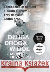 Długa droga w dół Jason Reynolds 9788328912007