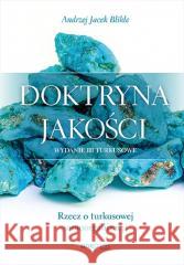 Doktryna jakości Andrzej Jacek Blikle 9788328916456