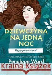 Nie pasujemy do siebie T.3 Dziewczyna na jedną noc Penelope Ward, Vi Keeland, Jessica Royer Ocken 9788328918702