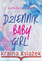 Dziennik Babygirl Katarzyna Mak 9788328921207