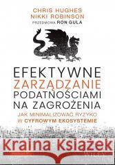 Efektywne zarządzanie podatnościami na zagrożenia Chris Hughes, Nikki Robinson 9788328921603