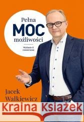 Pełna MOC możliwości w.2 Jacek Walkiewicz 9788328929142