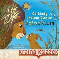 Od kiedy jestem twoim dziadkiem Susannah Shane, Britta Teckentrup 9788329100892