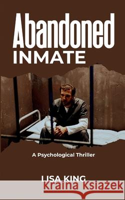 Abandoned Inmate Lisa King 9788331406487