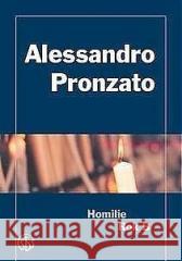 Chleb na niedzielę. Homilie na rok B Alessandro Pronzato 9788360082294