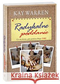 Radykalne poddanie Warren Kay 9788360124413