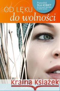 Od lęku do wolności Fox Grace 9788360124703 Koinonia