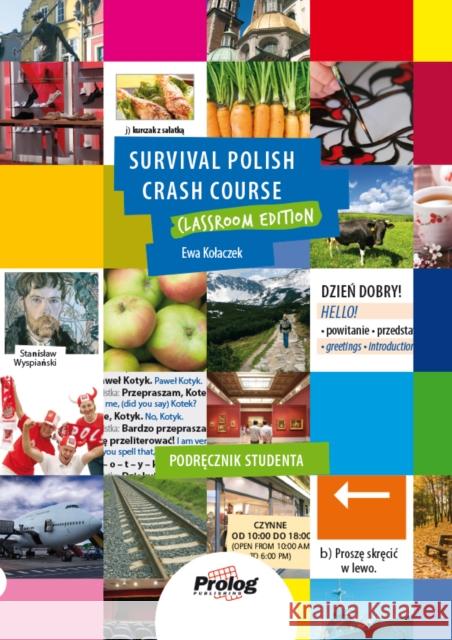 Survival Polish Crash Course: Podrecznik Studenta Ewa Kolaczek 9788360229422