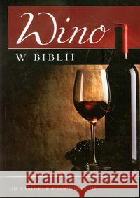 Wino w Biblii Bacchiocchi Samuele 9788360271346 Orion plus