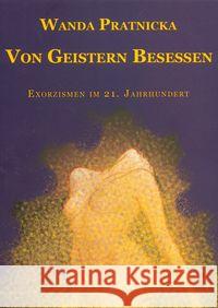 Von Geistern Besessen - Exorzismen im 21 Jahrhunde Prątnicka Wanda 9788360280027 Verlag Friedrich