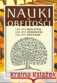 Nauki o obfitości Wattles Wallace D. 9788360280089 Centrum