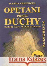 Opętani przez duchy audiobook Prątnicka Wanda 9788360280539 Centrum