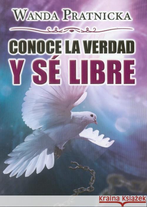 Conoce La Verdad Y Se Libre Prątnicka Wanda 9788360280850 Centrum