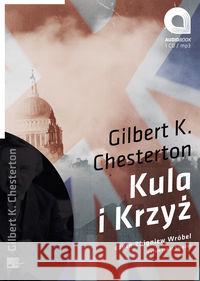 Kula i krzyż Audiobook Chesterton Gilbert K. 9788360313350