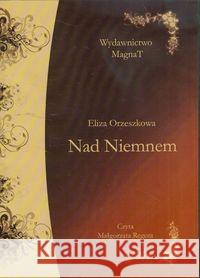 Nad Niemnem Audiobook Orzeszkowa Eliza 9788360313664