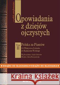 Opowiadania z dziejów ojczystych T.2 Audiobook praca zbiorowa 9788360339077