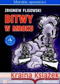 Bitwy w mroku. Audiobook Flisowski Zbigniew 9788360339299