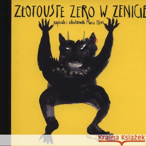 Złotouste zero w zenicie Ekier Maria 9788360402665