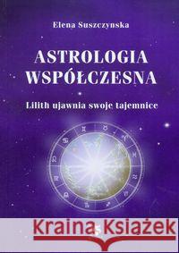 Astrologia współczesna Tom I Lilith ujawnia ... Suszczynska Elena 9788360472422 Ars Scripti-2