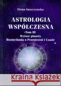 Astrologia współczesna Tom III Wyższe planety. Suszczynska Elena 9788360472590 Ars Scripti-2