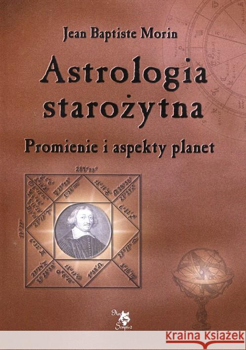 Astrologia starożytna wyd.2 Morin Jean Baptiste 9788360472989