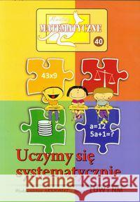 Miniatury matematyczne 40 Uczymy się... Praca Zbiorowa 9788360689790 Aksjomat Piotr Nodzyński