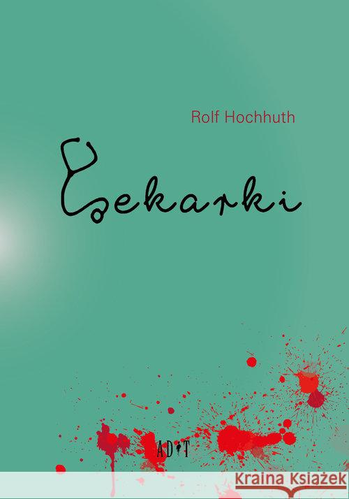 Lekarki Hochhuth Rolf 9788360699300