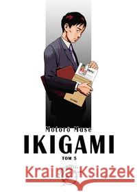 Ikigami t.5 Mase Motoro 9788360740668 Hanami