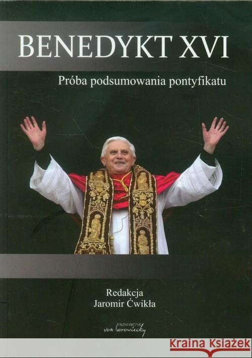 Benedykt XVI  9788360748398 Von Borowiecky