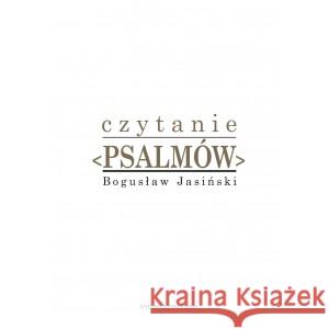 Czytanie psalmów JASIŃSKI BOGUSŁAW 9788360799147