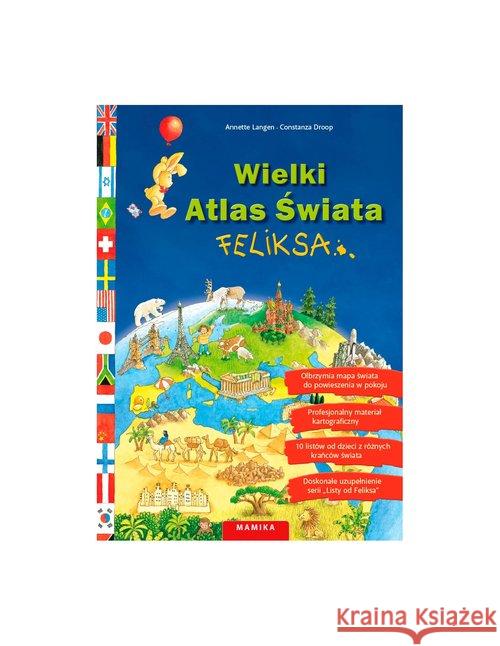 Wielki Atlas Świata Feliksa Langen Annette Droop Constanza 9788360800195