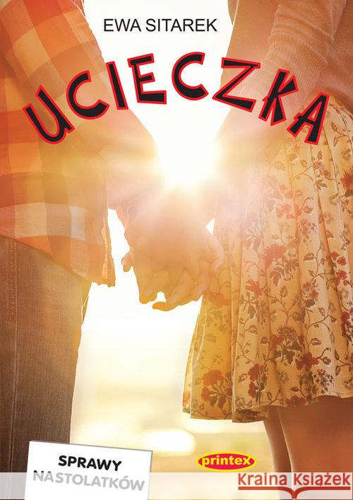 Ucieczka Sitarek Ewa 9788360826997 Printex