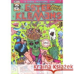 Ester i Klemens. Trzy glowy profesora Muri Rebelka Jakub 9788360915028