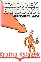 Człowiek Paroovka. Dorysuj mu wąsy Marek Lachowicz 9788360915073