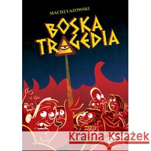 Boska tragedia Łazowski Maciej 9788360915448