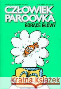 Człowiek paroovka. Gorące głowy Lachowicz Marek 9788360915691