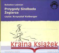 Przygody Sindbada Żeglarza. Audio 3CD Leśmian Bolesław 9788360946053