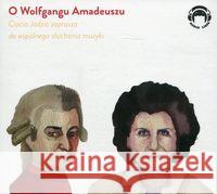 Ciocia Jadzia zaprasza...O Wolfgangu Amadeuszu CD - audiobook Mackiewicz Jadwiga 9788360946626 Audio Liber