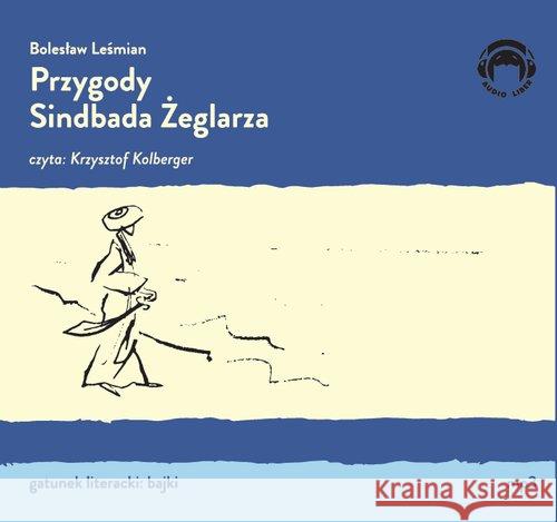 Przygody Sindbada Żeglarza Audiobook Leśmian Bolesław 9788360946695