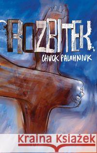 Rozbitek Palahniuk Chuck 9788360979525 Niebieska studnia