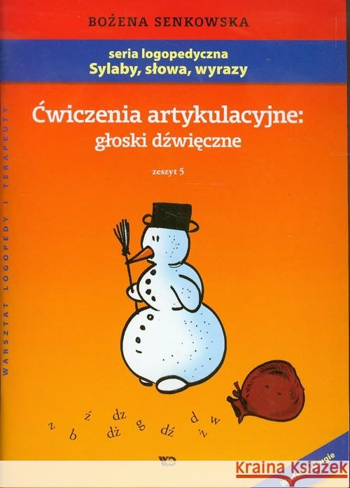 Ćwiczenia artykulacyjne zeszyt 5 Gł. dźwięczne A4 Senkowska Bożena 9788361009474 Wydawnictwo Edukacyjne